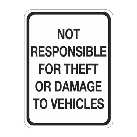 Not Responsible For Theft Or Damage to Vehicles Sign 18 x 24